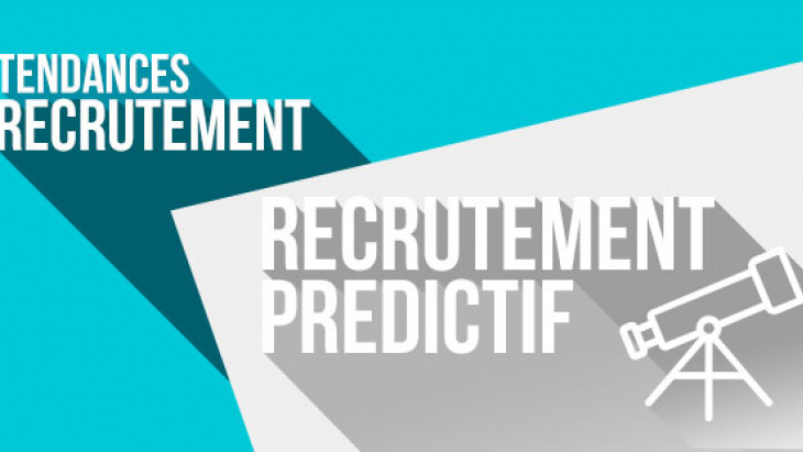 Qu'est-ce que le recrutement prédictif ? 