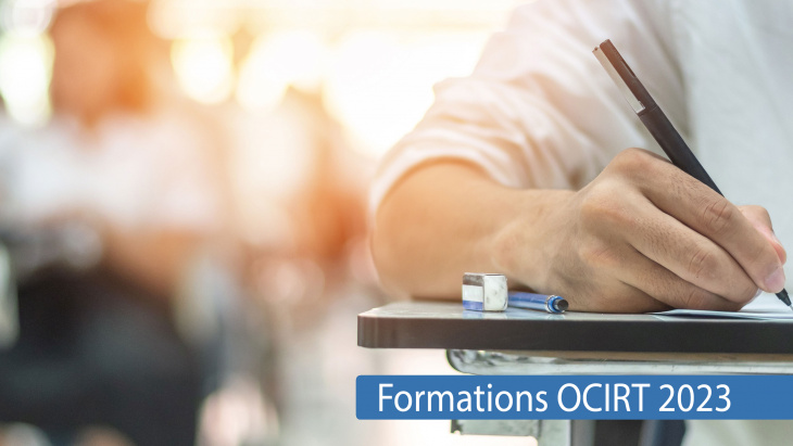 Les formations OCIRT pour le 1er semestre 2023 sont en ligne. Inscrivez-vous !