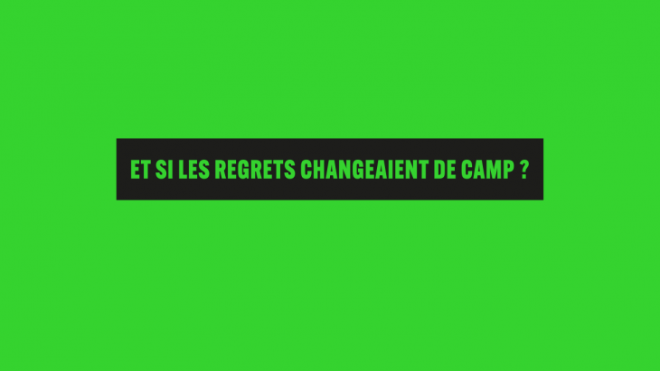 Et si les regrets changeaient de camp ?