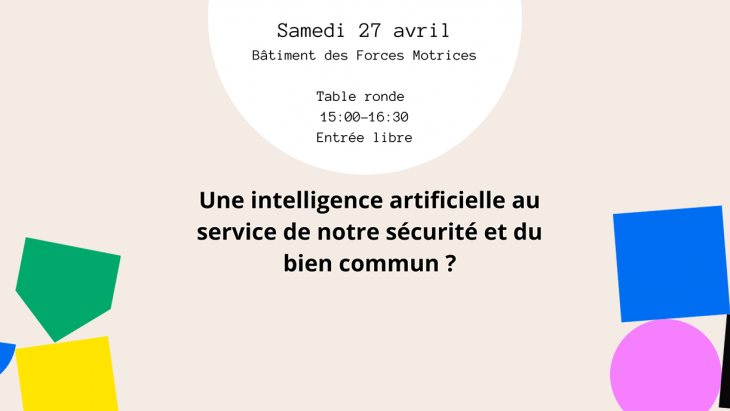 Table ronde : Une intelligence artificielle au service de notre sécurité et du bien commun?