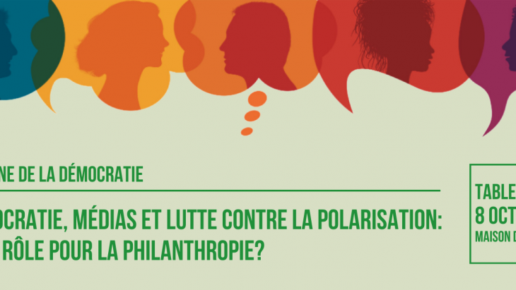Démocratie, médias et lutte contre la polarisation: quel rôle pour la philanthropie?