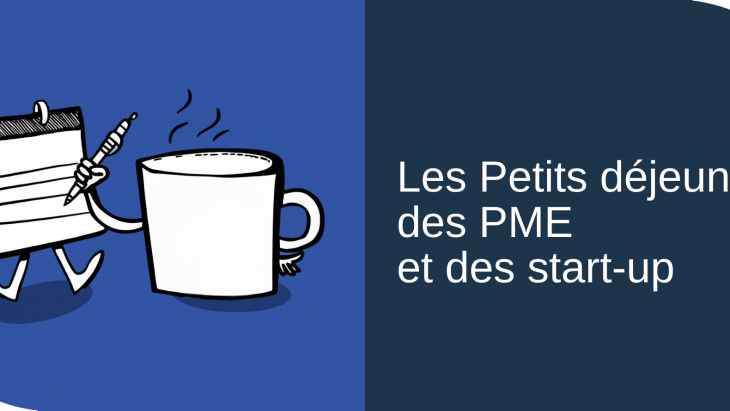 Petits déjeuners des PME et des start-up