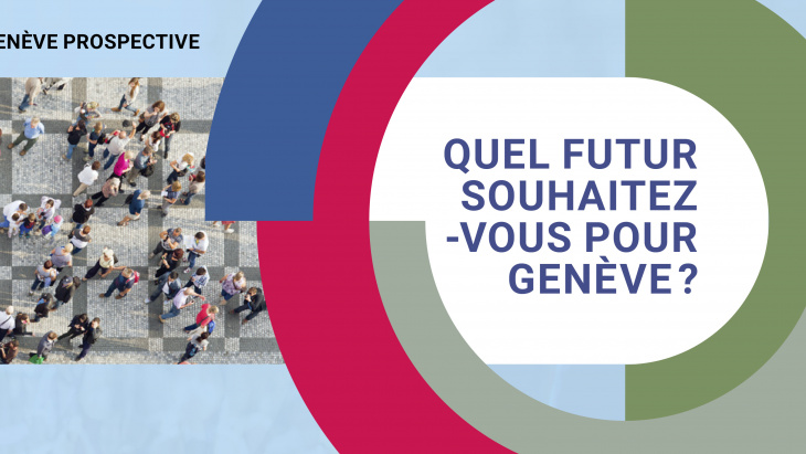 Genève prospective : penser demain, faire aujourd’hui