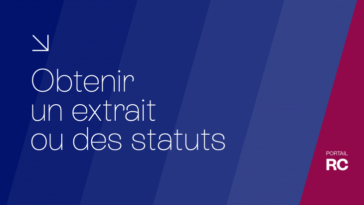 Obtenir un extrait ou des statuts