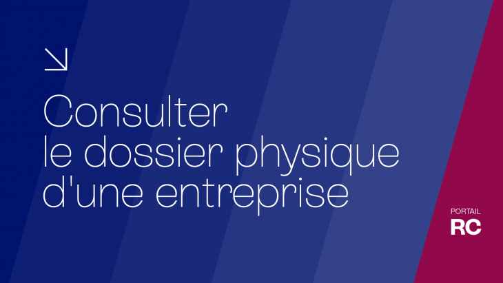 Consulter le dossier physique d'une entreprise
