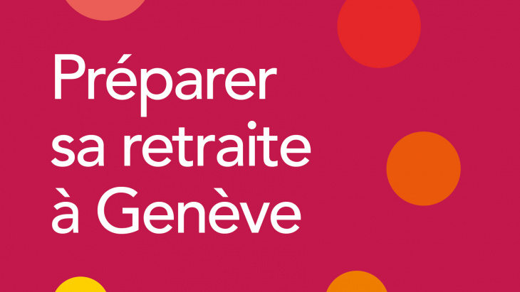 Préparer sa retraite à Genève