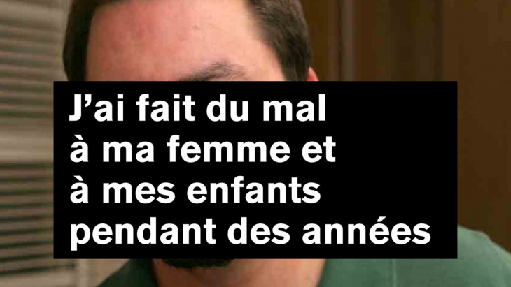homme avouant les violences envers sa femme et ses enfants